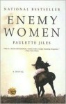 Enemy Women - Paulette Jiles