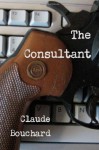 The Consultant - Claude Bouchard