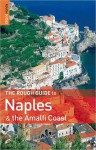 Rough Guide: Naples and the Amalfi Coast - Martin Dunford