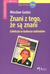 znani z tego,że są znani Celebryci w kulturze tabloidów - Wiesław Godzic