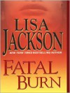 Fatal Burn - Lisa Jackson