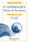 It Governance: Policies and Procedures 2011e W/ Cd - Michael Wallace, Larry Webber