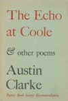 Echo at Coole and Other Poems - Austin Clarke