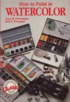 How to Paint in Watercolor (Watson-Guptill Artist's Library) - José Maria Parramon