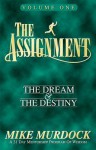 The Assignment, Vol. 1: The Dream & the Destiny - Mike Murdock