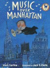 Music over Manhattan (Picture Yearling Book) - Mark Karlins