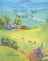 The Blue Hill Meadows - Cynthia Rylant, Ellen Beier