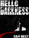 Hello Darkness - Sam Best