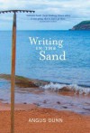 Writing In The Sand - Angus Dunn