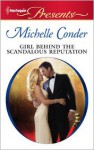 Girl Behind the Scandalous Reputation - Michelle Conder