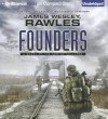 Founders: A Novel of the Coming Collapse - James Wesley Rawles