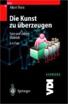 Die Kunst Zu Berzeugen: Faire Und Unfaire Dialektik - Albert Thiele