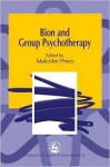 Bion and Group Psychotherapy - Malcolm Pines