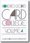 Card College, Volume 4: A Complete Course in Sleight of Hand Card Magic - Roberto Giobbi