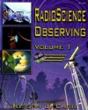 Radio Science Observing, Vol. 1 [With CDROM] - Joseph J. Carr