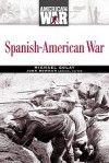 Spanish-American War - Michael Golay, John Stewart Bowman