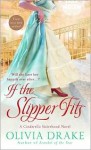 If the Slipper Fits - Olivia Drake