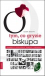 O tym, co gryzie biskupa. Anegdoty o purpuratach, świętych i papieżach - Giusa Bedetti