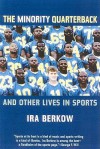 The Minority Quarterback: And Other Lives in Sports - Ira Berkow