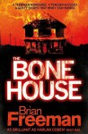 The Bone House - Brian Freeman