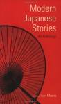 Modern Japanese Stories: An Anthology - Ivan Morris