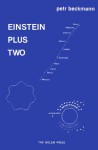 Einstein Plus Two - Petr Beckmann