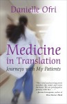 Medicine in Translation: Journeys with My Patients - Danielle Ofri