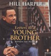 Letters to a Young Brother: MANifest Your Destiny - Hill Harper