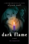 Dark Flame - Alyson Noel