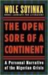 The Open Sore of a Continent: A Personal Narrative of the Nigerian Crisis - Wole Soyinka