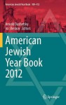 American Jewish Year Book 2012 - Arnold Dashefsky, Ira Sheskin