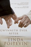 Gwynneth Ever After - Linda Poitevin