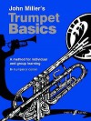 Trumpet Basics: A Method for Individual and Group Learning (Student's Book) - John Miller