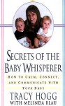 Secrets of the Baby Whisperer - Tracy Hogg