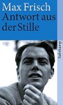 Antwort aus der Stille: eine Erzählung aus den Bergen - Max Frisch