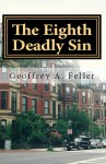 The Eighth Deadly Sin - Geoffrey Feller