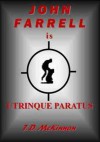 John Farrell Is Utrinque Paratus - T.D. McKinnon