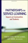 Partnerships for Service-Learning: Impacts on Communities and Students - Todd Kelshaw, Ira Harkavy, Frank Alvarez, Freyda Lazarus, Judy Minier