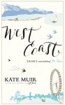 West Coast - Kate Muir