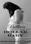 Billion Dollar Baby (Billionaire Breeding) - Simone Holloway