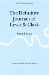 The Definitive Journals of Lewis and Clark, Vol 10: Patrick Gass - Meriwether Lewis, William Clark, Gary E. Moulton