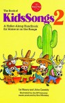 Book of KidsSongs 2: A Holler-Along Handbook For Home Or On The Range with Book (Bk. 2) - Nancy Cassidy, John Cassidy