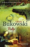 Pulp: A Novel - Charles Bukowski