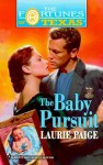 The Baby Pursuit - Laurie Paige