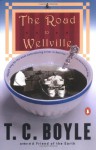 The Road to Wellville - T.C. Boyle