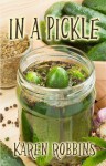 In A Pickle - Karen Robbins