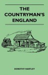 The Countryman's England - Dorothy Hartley