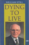 Dying to Live - William Still, Sheena Brown