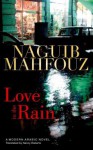 Love in the Rain - Naguib Mahfouz, نجيب محفوظ, Nancy Roberts