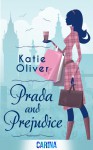 Prada and Prejudice - Katie Oliver